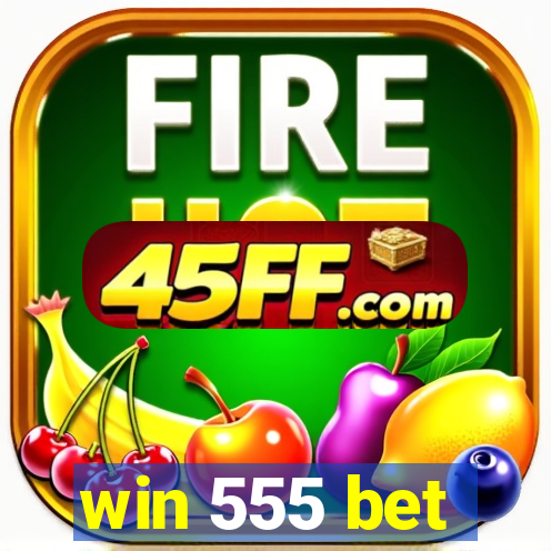 win 555 bet